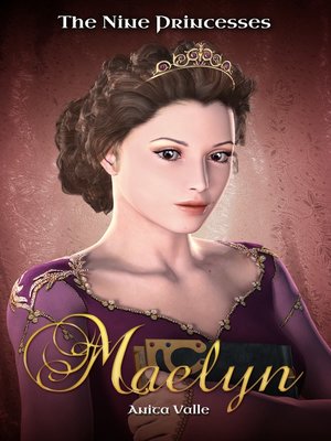 cover image of Maelyn (The Nine Princesses--Book 1) (Free Princess Book)